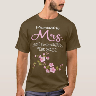 Womens Promoted to Mrs Wife Future Mrs Est 2022 We T-Shirt