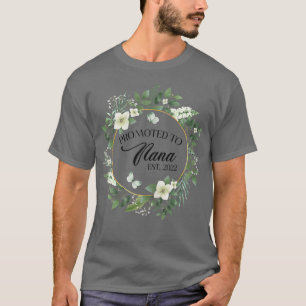 Womens Promoted To Nana Est 2022 Women Flower Firs T-Shirt