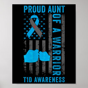 Womens Proud Aunt Of A T1d Warrior Type 1 Diabetes Poster