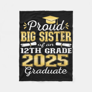 Womens Proud Big Sister Of 2025 12th Grade Graduat Fleece Blanket