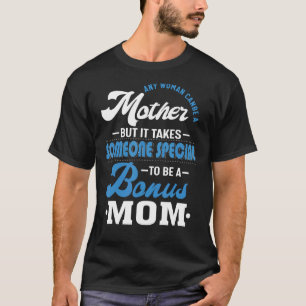Womens Proud Bonus Mum Stepmom Stepmother Mother' T-Shirt