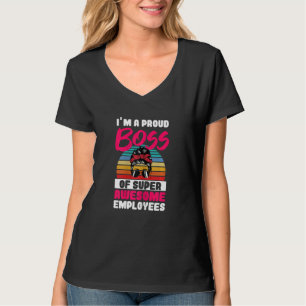 Womens Proud Boss And A Mom Awesome Employee  Boss T-Shirt
