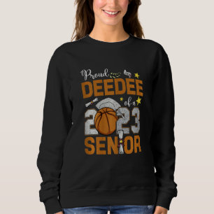 Womens Proud Deedee Of A 2023 Senior Basketball Gr Sweatshirt