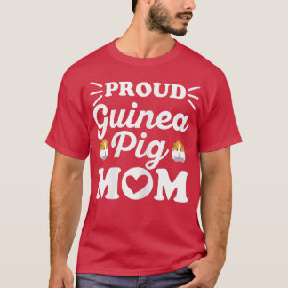 Womens Proud Guinea Pig Mum Quote for your Guinea  T-Shirt