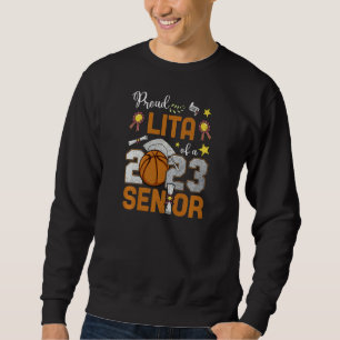 Womens Proud Lita Of A 2023 Senior Basketball Grad Sweatshirt