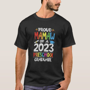 Womens Proud Mamaw Of A Preschool Graduate Graduat T-Shirt