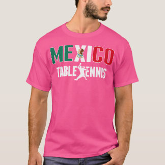 Womens Proud Mexico Table Tennis Fans Jersey Mexic T-Shirt
