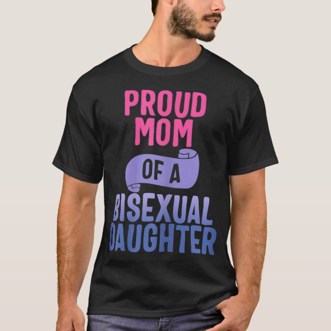Womens Proud Mom Of A Bisexual Daughter LGBTQ Bi P T-Shirt (Front)
