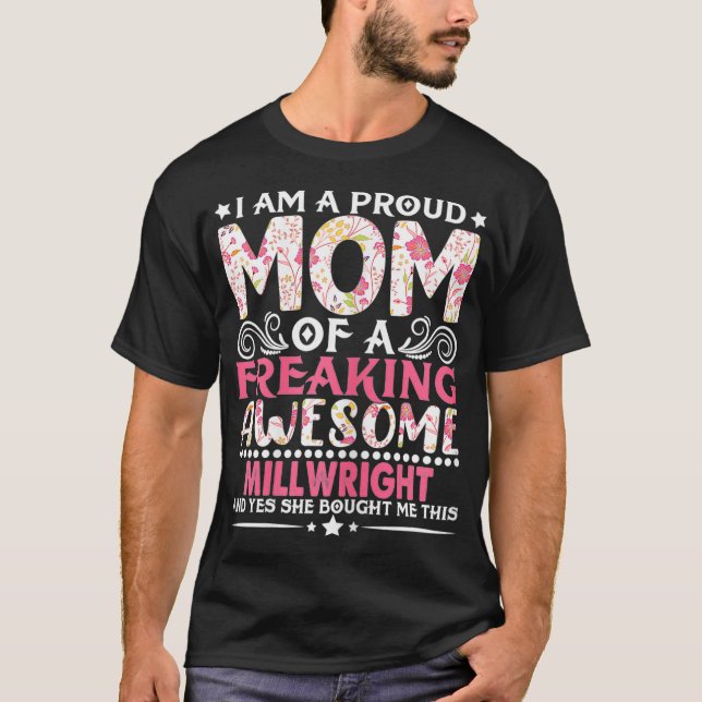 Womens Proud Mom Of A Millwright Mothers Day Mama  T-Shirt (Front)