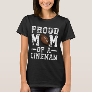Women's Proud Mum Of A Lineman Football T-Shirt
