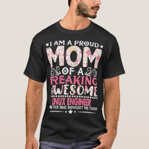 Womens Proud Mum Of A Linu Engineer Mothers Day T-Shirt