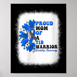 Womens Proud Mum Of A T1d Warrior Type 1 Diabetes Poster