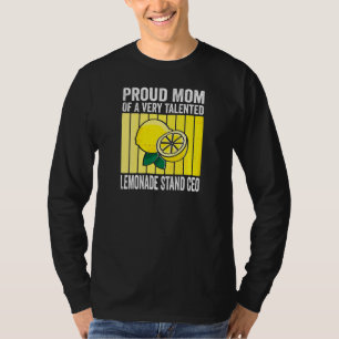 Womens Proud Mum Of A Very Talented Lemonade Stand T-Shirt