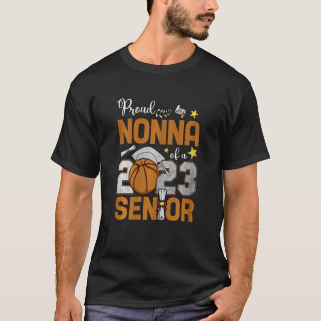 Womens Proud Nonna Of A 2023 Senior Basketball Gra T-Shirt (Front)