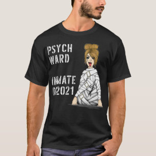 Womens Psych Ward Costume Inmate Jail Prisoner  T-Shirt