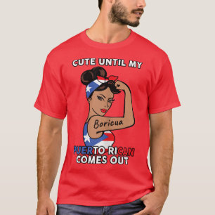 Womens Puerto Rico Cute Until My Puerto Rican Com T-Shirt