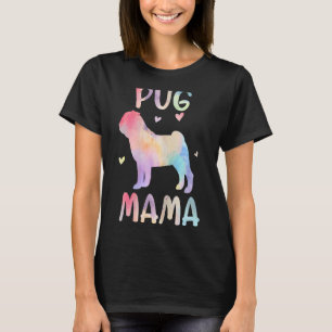 Womens Pug Mama Colourful Pug  Dog Mum Mother's Da T-Shirt