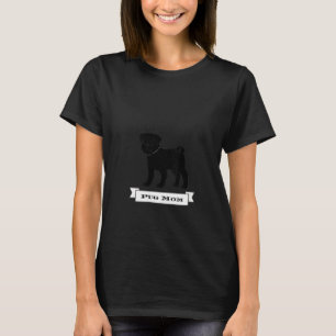 Womens Pug Mom Dog T-Shirt