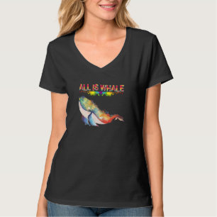 Womens Pun Whale Saying All Is Whale Cool Ocean W T-Shirt