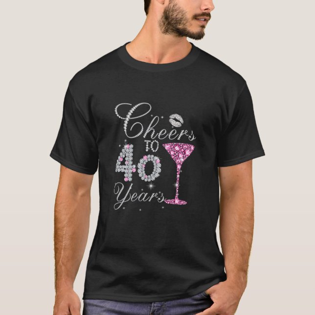 Womens Queen Girl Princess Cheers To 40 Years Old T-Shirt (Front)