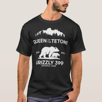Womens Queen Of The Tetons Grizzly 399 National Pa T-Shirt