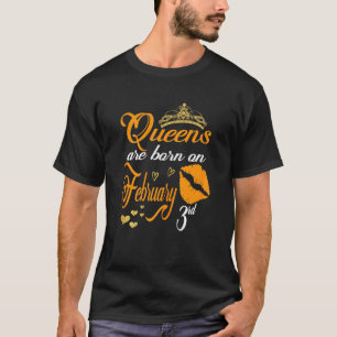 Womens Queens Are Born On February 3rd Aquarius Bi T-Shirt