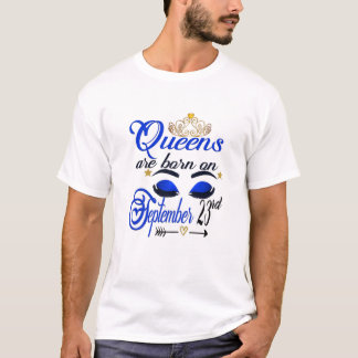 Womens Queens Are Born On September 23Rd Libra Bir T-Shirt