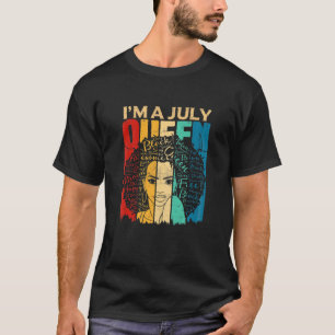 Womens Queens Funny July Birthday Black Women Afro T-Shirt