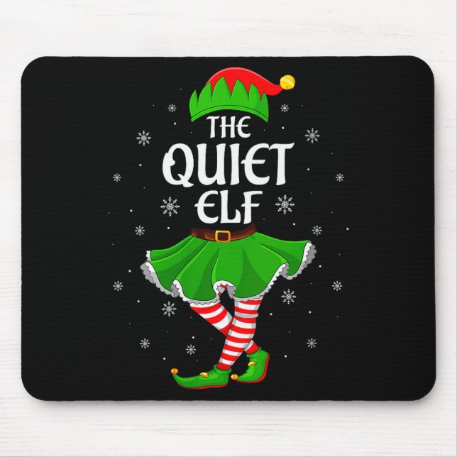 Womens Quiet Elf Christmas Family Girls Women Elf  Mouse Pad (Front)