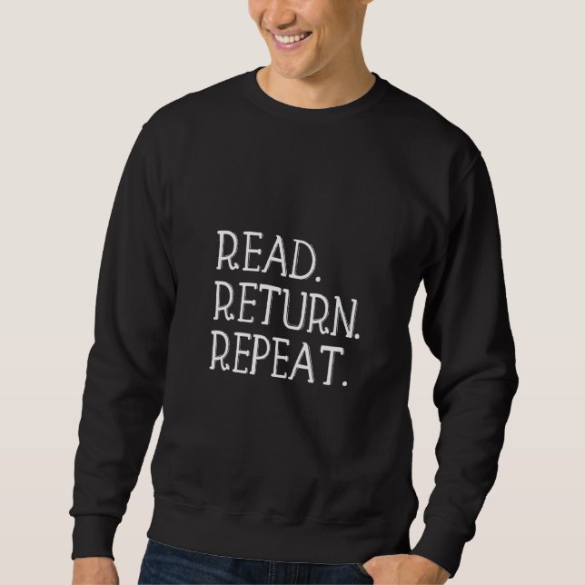 Womens Read Return Repeat Funny Library  Library L Sweatshirt (Front)