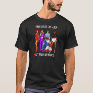 Womens Ready for Chaos Puerto Rico Girls Trip Vaca T-Shirt