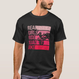 Womens Real Girls Ride Quad Bike Riding Girl ATV T-Shirt