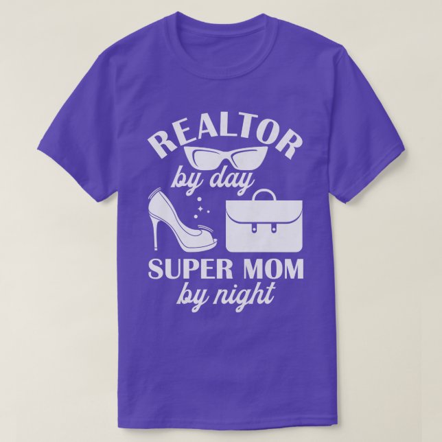 Womens Realtor By Day Super Mum By Night Real Esta T-Shirt (Design Front)