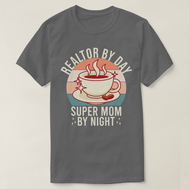 Womens Realtor By Day Super Mum By Night Real Esta T-Shirt (Design Front)