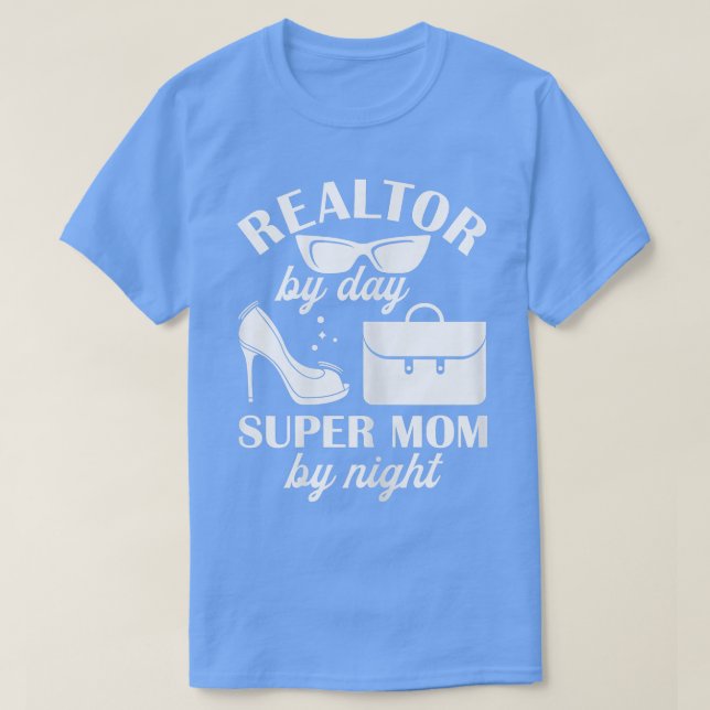 Womens Realtor By Day Super Mum By Night Real Esta T-Shirt (Design Front)