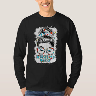 Womens Registered Nurse Messy Hair Woman Bun Healt T-Shirt