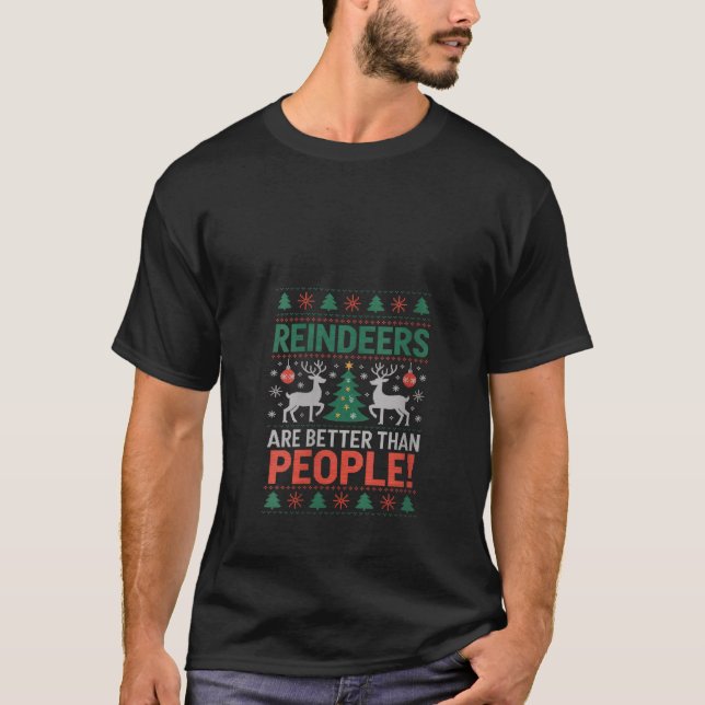Womens Reindeers Are Better Than People Funny Chri T-Shirt (Front)