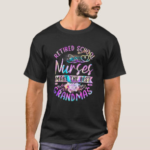 Womens Retired School Nurses Grandma Nursing Grand T-Shirt