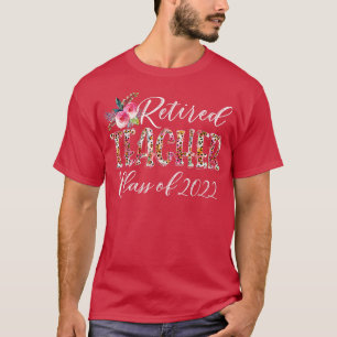 Womens Retired Teacher Leopard Floral Class Of 202 T-Shirt