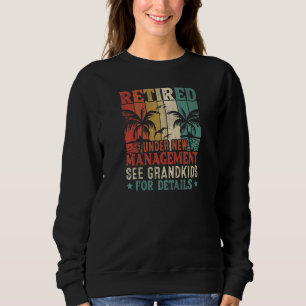 Womens Retired Under New Management Grandkids Gigi Sweatshirt