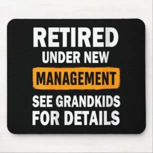 Womens Retired Under New Management See Grandkids  Mouse Pad