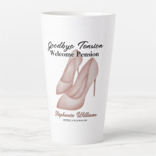 Women's Retirement Goodbye Tension Office Heels Latte Mug