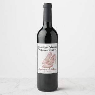 Women's Retirement Goodbye Tension Office Heels Wine Label