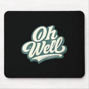 Womens Retro Sayings Funny Sarcastic Quote V-Neck Mouse Pad
