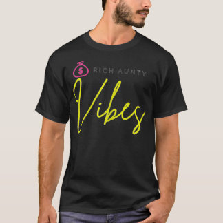 Womens Rich Aunty Vibes Women's Everyday Fashion E T-Shirt