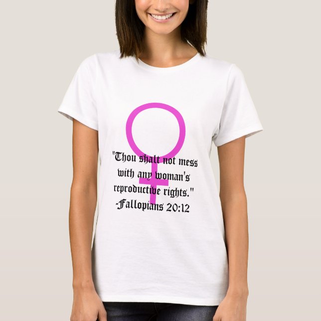 Women's Right to Choose Verse T-Shirt (Front)