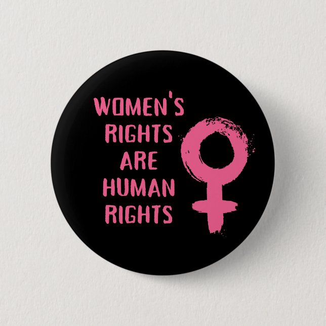 Women's Rights Are Human Rights  6 Cm Round Badge (Front)