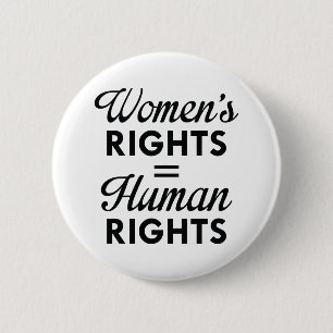 Women's Rights Are Human Rights 6 Cm Round Badge