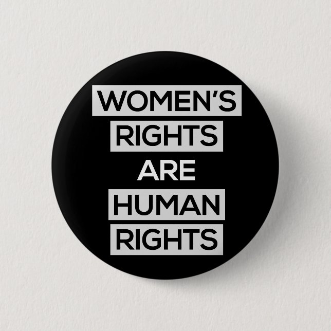 Women's rights are human rights 6 cm round badge (Front)