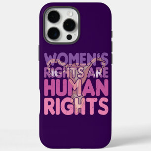 Women's Rights Are Human Rights iPhone 16 Pro Max Case